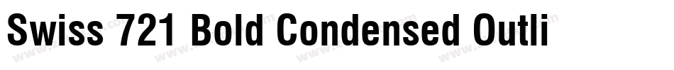 Swiss 721 Bold Condensed Outline BT字体转换